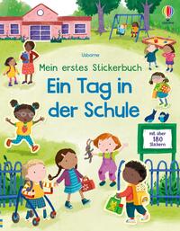 Mein erstes Stickerbuch: Ein Tag in der Schule