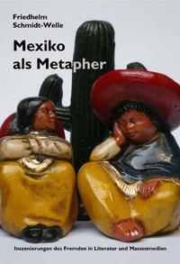 Mexiko als Metapher