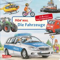 Hör mal (Soundbuch): Die Fahrzeuge