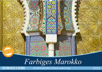 Farbiges Marokko (Wandkalender 2022 DIN A2 quer)