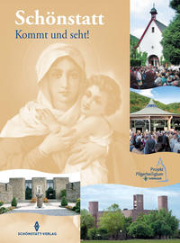 Schönstatt - Kommt und seht!