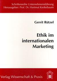 Ethik im internationalen Marketing.