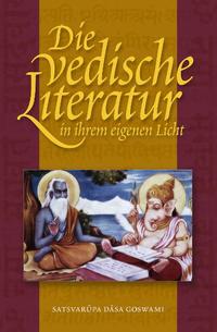 Die vedische Literatur in ihrem eigenen Licht