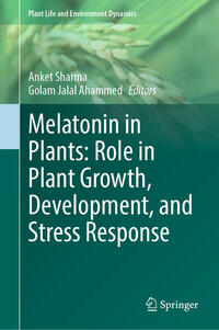 Melatonin in Plants: Role in Plant Growth, Development, and Stress Response