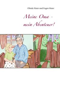 Meine Oma - mein Abenteuer!