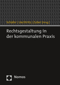 Rechtsgestaltung in der kommunalen Praxis