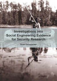 Investigations into Social Engineering Evidence for Security Research