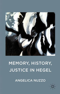 Memory, History, Justice in Hegel