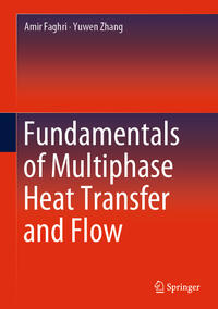 Fundamentals of Multiphase Heat Transfer and Flow