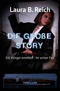 Elli Klinger ermittelt / Die große Story