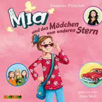 Mia und das Mädchen vom anderen Stern (2)