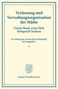 Verfassung und Verwaltungsorganisation der Städte.