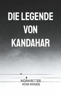 Die Legende von Kandahar