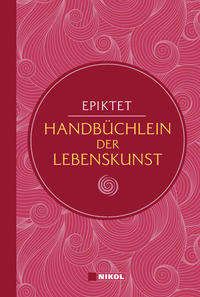 Epiktet: Handbüchlein der Lebenskunst