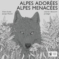 Alpes Adorées, Alpes Menacées