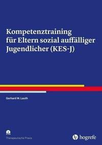 Kompetenztraining für Eltern sozial auffälliger Jugendlicher (KES-J)