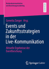 Events und Zukunftsstrategien in der Live-Kommunikation