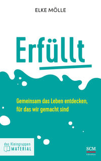 Erfüllt - das Kleingruppenmaterial