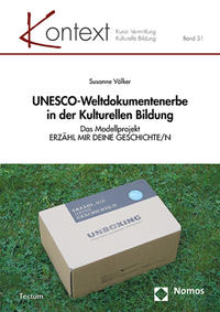 UNESCO-Weltdokumentenerbe in der Kulturellen Bildung