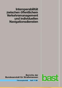 Interoperabilität zwischen öffentlichem Verkehrsmanagement und individuellen Navigationsdiensten