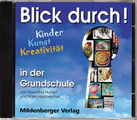 Blick durch! - Kinder, Kunst, Kreativität, Audio-CD