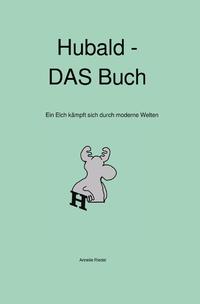 Hubald - DAS Buch