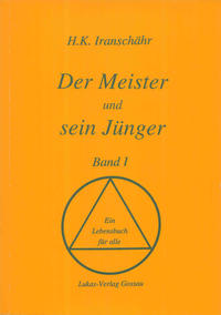 Der Meister und sein Jünger - Band I