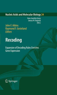 Recoding: Expansion of Decoding Rules Enriches Gene Expression