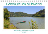 Donau Mühlviertel (Tischkalender 2020 DIN A5 quer)