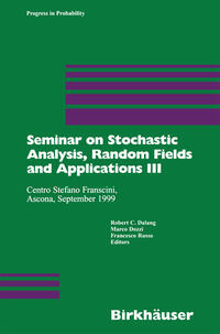 Seminar on Stochastic Analysis, Random Fields and Applications III