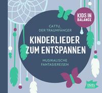 Kids in Balance. Kinderlieder zum Entspannen