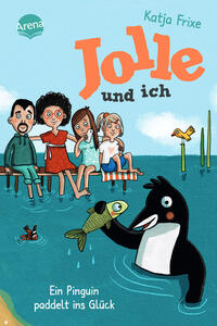 Jolle und ich (3). Ein Pinguin paddelt ins Glück