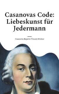 Casanovas Code: Liebeskunst für Jedermann