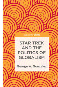 Star Trek and the Politics of Globalism