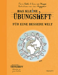 Das kleine Übungsheft - Für eine bessere Welt