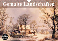 Gemalte Landschaften (Wandkalender 2023 DIN A4 quer)