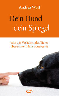 Dein Hund – dein Spiegel