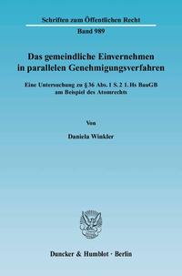 Das gemeindliche Einvernehmen in parallelen Genehmigungsverfahren.