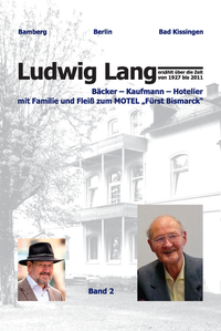 Ludwig Lang, Bäcker-Kaufmann-Hotelier: