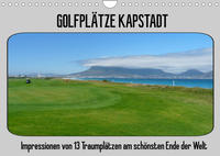 Golfplätze Kapstadt (Wandkalender 2022 DIN A4 quer)