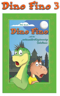 Dino Fino und das sechsunddreißigzimmrige Onkelhaus