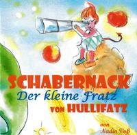 Schabernack - Der kleine Fratz von Hullifatz