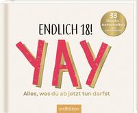 Endlich 18! Yay!