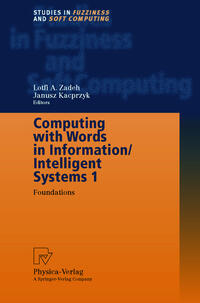 Computing with Words in Information/Intelligent Systems 1