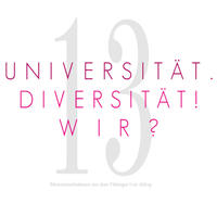 Universität. Diversität! Wir?