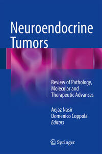 Neuroendocrine Tumors: Review of Pathology, Molecular and Therapeutic Advances