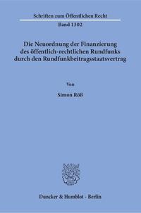 Die Neuordnung der Finanzierung des öffentlich-rechtlichen Rundfunks durch den Rundfunkbeitragsstaatsvertrag.