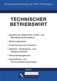 Technischer Betriebswirt - Zusammenfassung der IHK-Prüfungen