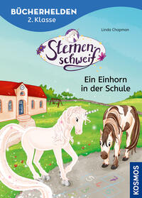 Sternenschweif, Bücherhelden 2. Klasse, Ein Einhorn in der Schule