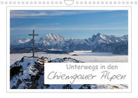 Unterwegs in den Chiemgauer Alpen (Wandkalender 2023 DIN A4 quer)